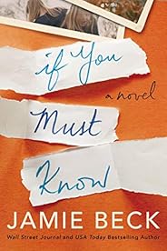 If You Must Know: A Novel (Potomac Point Book 1)