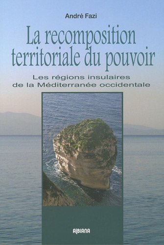 La  recomposition territoriale du pouvoir