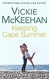 Keeping Cape Summer (A Pelican Pointe Novel Book 11)