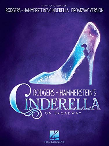 Rodgers + Hammerstein's Cinderella (Broadway Version): Rodgers