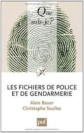 Les  fichiers de police et de gendarmerie