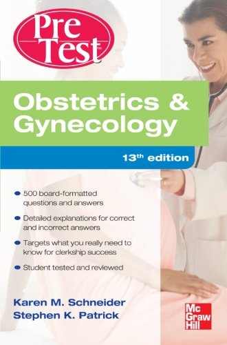 OBSTETRICS & GYNECOLOGY PRETEST SELF-ASSESSMENT & REVIEW