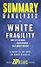 Summary & Analysis of White Fragility: Why It's So Hard for White People to Talk About Racism | A Guide to the Book by Robin DiAngelo