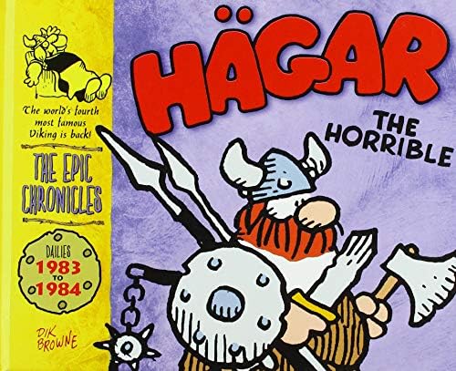 Hagar The Horrible: The Epic Chronicles: Dailies 1983-1984: Dailies 1983-84 Hardcover – Illustrated, 4 Oct. 2016