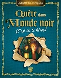 Quête dans le monde noir