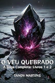 Livro O VÉU QUEBRADO: A Saga Completa: Livros 1 e 2