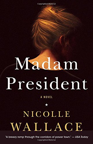 Madam President: A Novel