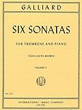 Galliard: Six Sonatas for Trombone and Piano (Volume II)