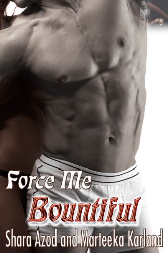 Bountiful (Force Me)