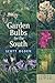 Garden Bulbs for the South: Second Edition by Scott Ogden