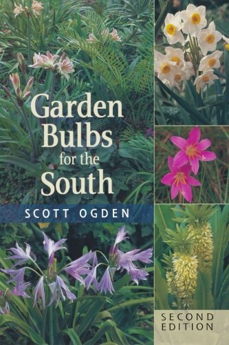 Garden Bulbs for the South: Second Edition by Scott Ogden