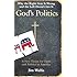 God's Politics: Why the Right Gets It Wrong and the Left Doesn't Get It