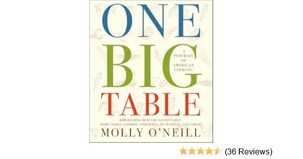 One Big Table One Big Table Molly Oneill 9780743232708 - 