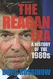 The Reagan Era: A History of the 1980s