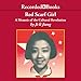 Red Scarf Girl: A Memoir of the Cultural Revolution by 