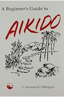 A beginners guide to aikido english edition