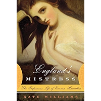 England's Mistress: The Infamous Life of Emma Hamilton book cover