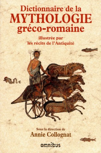 Dictionnaire de la mythologie gréco-romaine (French Edition) by Catherine BOUTTIER-COUQUEBERG