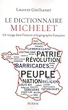 Le dictionnaire Michelet (French Edition) by