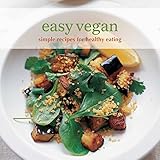 Easy Vegan: Simple recipes for healthy eating (Easy (Ryland Peters & Small)) by 