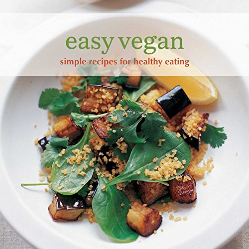 Easy Vegan: Simple recipes for healthy eating (Easy (Ryland Peters & Small)) by 