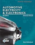 Today's Technician: Automotive Electricity and Electronics, Classroom and Shop Manual Pack