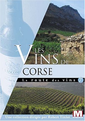 La Route Des Vins Vol. 7 : Les Vins De Corse