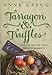 Tarragon and Truffles by 