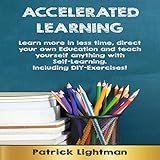 Accelerated Learning: Learn More in Less