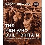 Image de The Men Who Built Britain: A History of the Irish Navvy