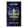 The Universe Within: From Quantum to Cosmos (The CBC Massey Lectures)