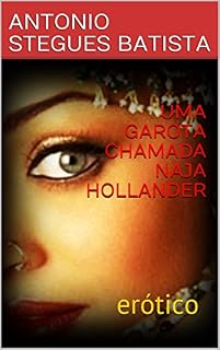 Livro UMA GAROTA CHAMADA NAJA HOLLANDER: erótico