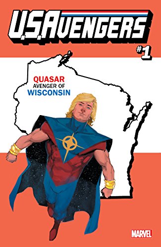 U.S. Avengers (Issue #1 -Wisconsin State Variant: Quasar)