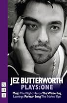 Jez Butterworth Plays: One