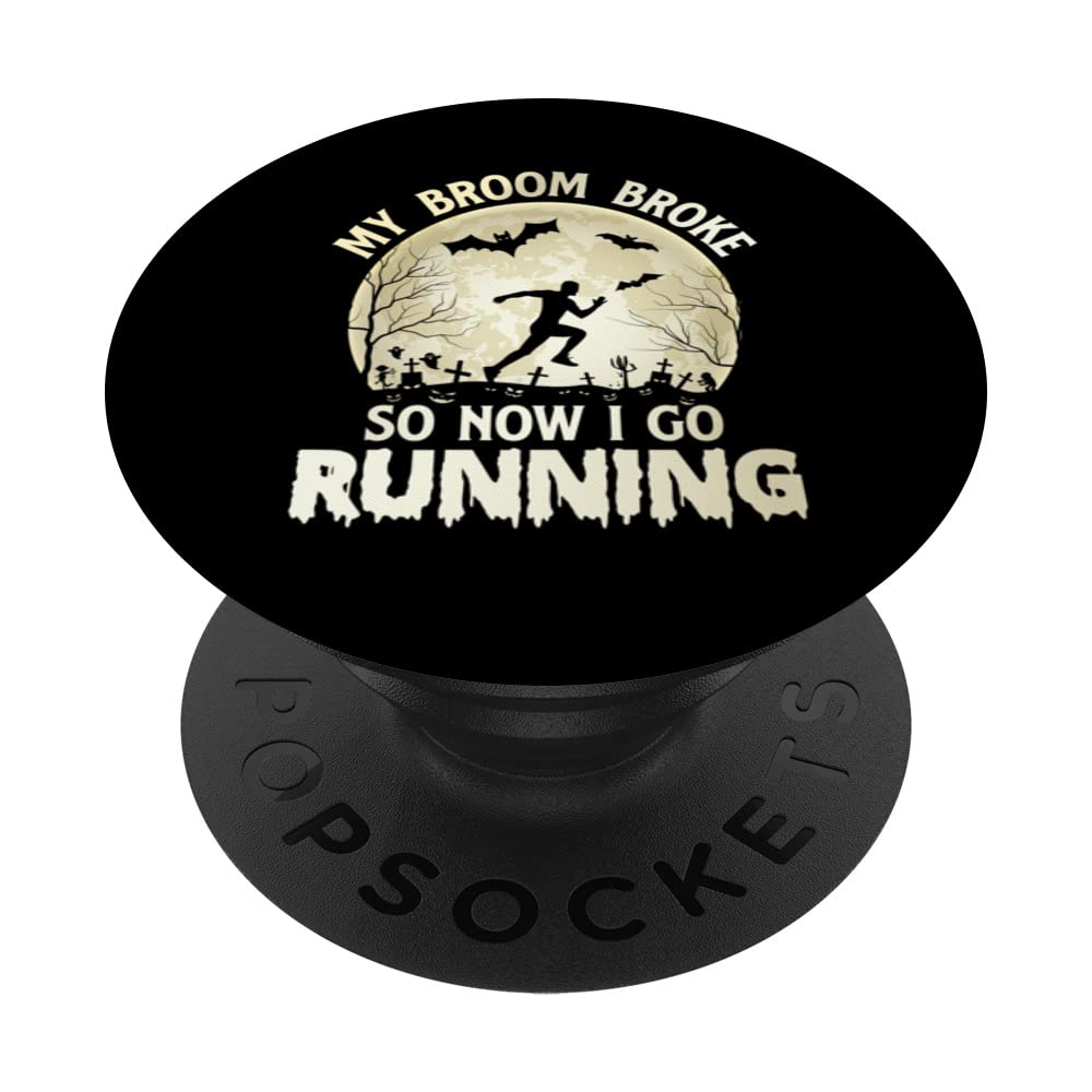 my broom broke so now i running halloween souls day boos PopSockets Swappable PopGrip