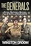The Generals: Patton, MacArthur, Marshall, and the Winning of World War II