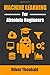 Machine Learning for Absolute Beginners: A Plain English Introduction