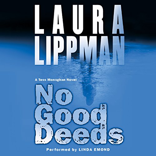 No Good Deeds: A Tess Monaghan Novel