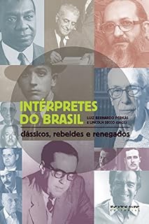 Livro Intérpretes do Brasil: Clássicos, rebeldes e renegados