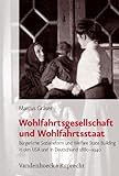 Wohlfahrtsgesellschaft und Wohlfahrtsstaat : Bürgerliche Sozialreform und Welfare State Building in den USA und in Deutschland 1880-1940, Gr&auml and ser, Marcus, 3525368461