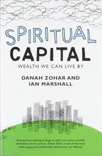 Spiritual Capital by Danah Zohar (2005-10-03) by (Paperback)