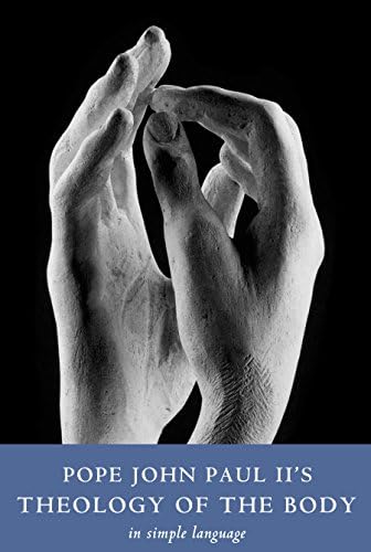 Man and Woman He Created Them: A theology of the body - Kindle