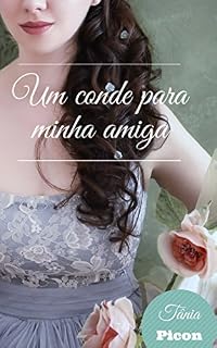 Livro Um conde para minha amiga