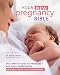 Your New Pregnancy Bible: The Experts' Guide to Pregnancy and Early Parenthood by Anne Deans