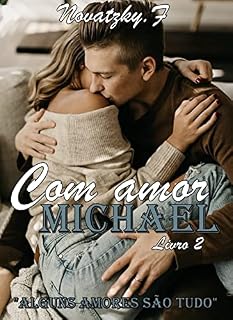 Livro Com Amor Michael - Duologia Com amor livro 2