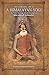 The Incredible Life of a Himalayan Yogi: The Times, Teachings and Life of Living Shiva: Baba Lokenath Brahmachari