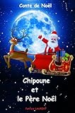 Chipoune et le Père Noël (French Edition) by Patricia LAURENT
