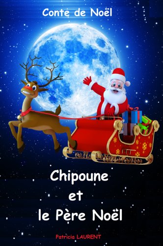 Chipoune et le Père Noël (French Edition) by Patricia LAURENT