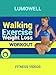 Walking Exercise - Weight Loss Workout