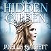 The Hidden Queen: The Rodasia Chronicles, Book 1 by 